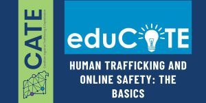 Human Trafficking and Online Safety: The Basics @ Online Event