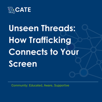 Unseen Threads: How Trafficking Connects to Your Screen @ Online Event